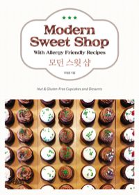 Modern Sweet Shop   - With Allergy Friendly Recipes (Ŀ̹)